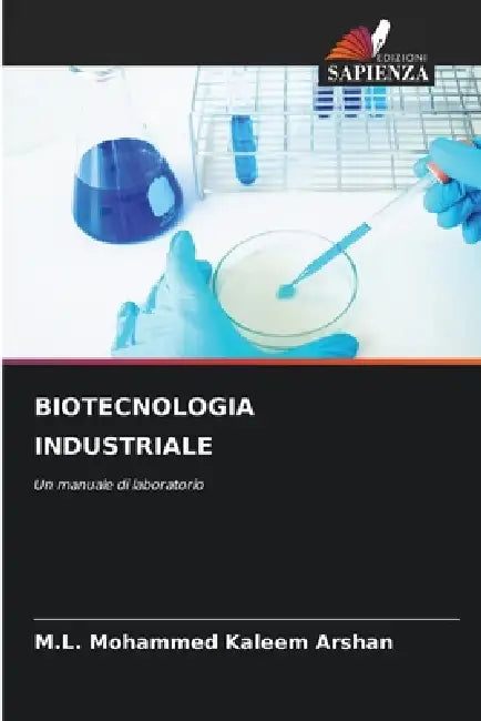Biotecnologia Industriale by M. L. Mohammed Kaleem Arshan