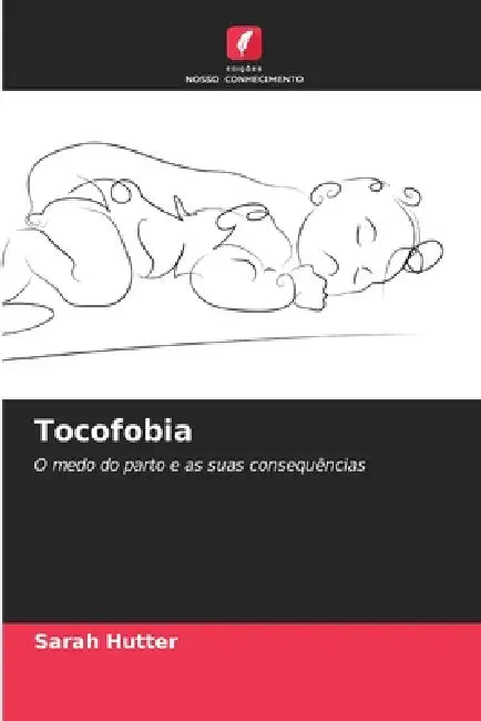 Tocofobia by Sarah Hutter