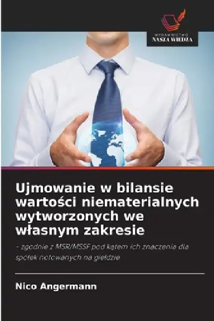 Ujmowanie w bilansie wartości niematerialnych wytworzonych we wlasnym zakresie by Nico Angermann