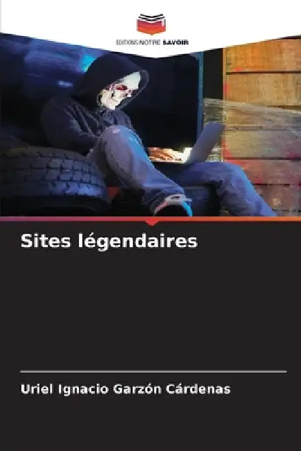 Sites légendaires by Uriel Ignacio Garzón Cárdenas