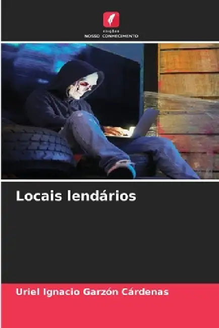 Locais lendários by Uriel Ignacio Garzón Cárdenas