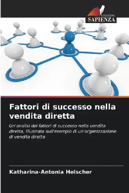 Fattori di successo nella vendita diretta by Katharina-Antonia Helscher
