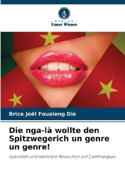 Die nga-là wollte den Spitzwegerich un genre un genre! by Brice Joël Foualeng Die