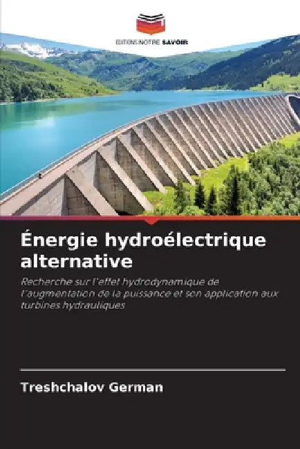 Énergie hydroélectrique alternative by Treshchalov German