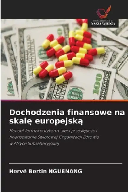 Dochodzenia finansowe na skalę europejską by Hervé Bertin Nguenang