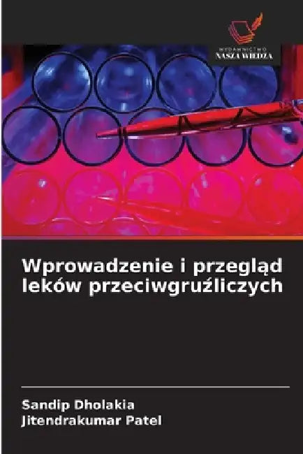 Wprowadzenie i przegląd leków przeciwgruźliczych by Sandip Dholakia, Jitendrakumar Patel