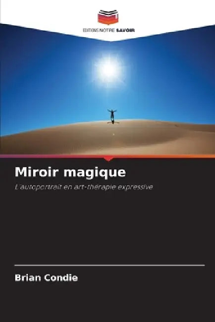 Miroir magique by Brian Condie