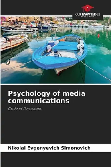Psychology of media communications by Nikolai Evgenyevich Simonovich