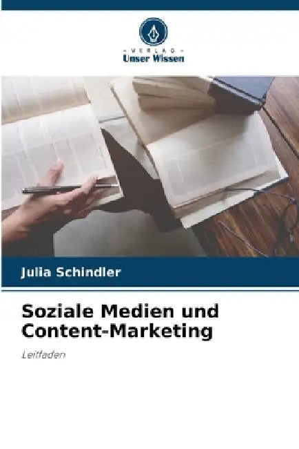 Soziale Medien und Content-Marketing by Julia Schindler