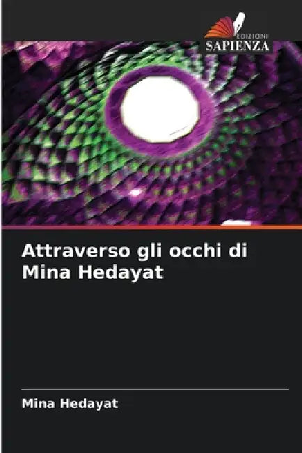 Attraverso gli occhi di Mina Hedayat by Mina Hedayat