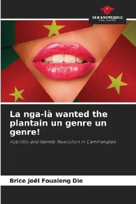 La nga-là wanted the plantain un genre un genre! by Brice Joël Foualeng Die