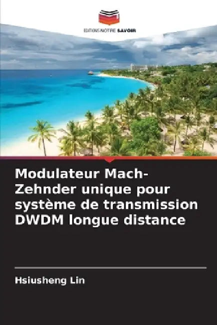 Modulateur Mach-Zehnder unique pour système de transmission DWDM longue distance by Hsiusheng Lin