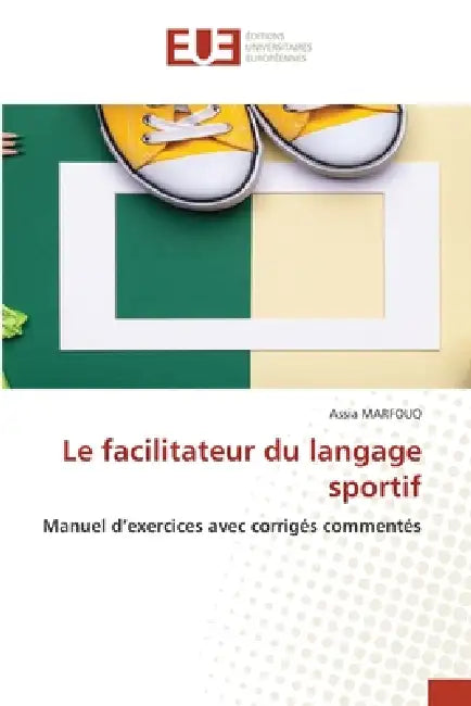 Le facilitateur du langage sportif by Assia Marfouq