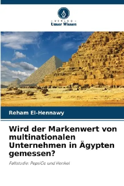 Wird der Markenwert von multinationalen Unternehmen in Ägypten gemessen? by Reham El-Hennawy