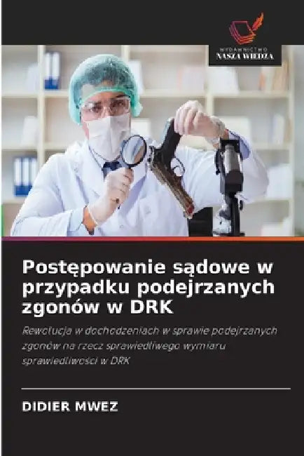 Postępowanie sądowe w przypadku podejrzanych zgonów w DRK by Didier Mwez
