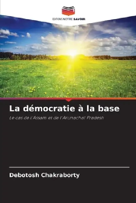 La démocratie à la base by Debotosh Chakraborty