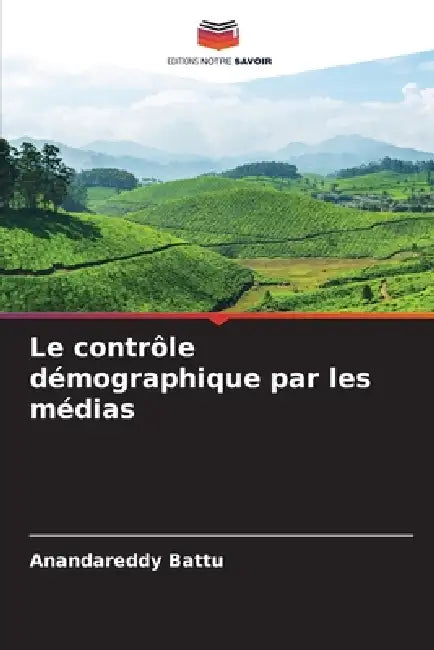 Le contrôle démographique par les médias by Anandareddy Battu