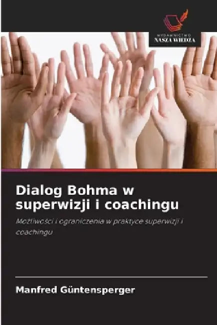 Dialog Bohma w superwizji i coachingu by Manfred Güntensperger
