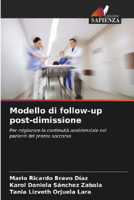 Modello di follow-up post-dimissione by Mario Ricardo Bravo Díaz, Karol Daniela Sánchez Zabala, Tania Lizveth Orjuela Lara