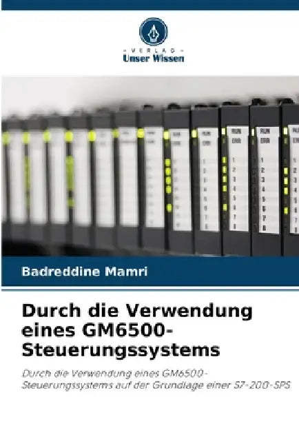 Durch die Verwendung eines GM6500-Steuerungssystems by Badreddine Mamri