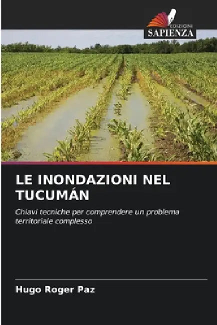 Le Inondazioni Nel Tucumán by Hugo Roger Paz