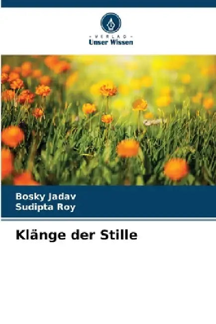 Klänge der Stille by Bosky Jadav, Sudipta Roy