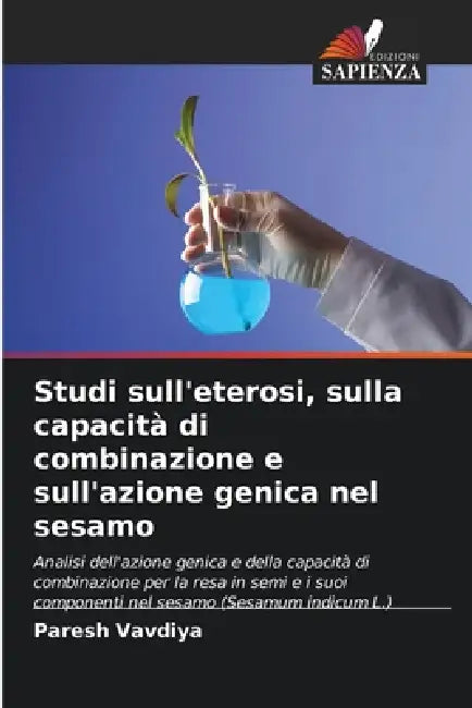 Studi sull'eterosi, sulla capacità di combinazione e sull'azione genica nel sesamo by Paresh Vavdiya