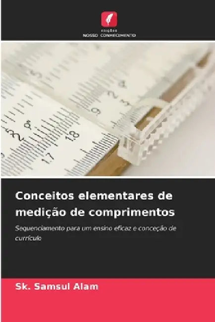 Conceitos elementares de medição de comprimentos by Sk Samsul Alam