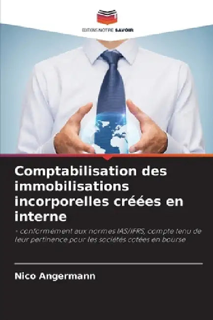 Comptabilisation des immobilisations incorporelles créées en interne by Nico Angermann