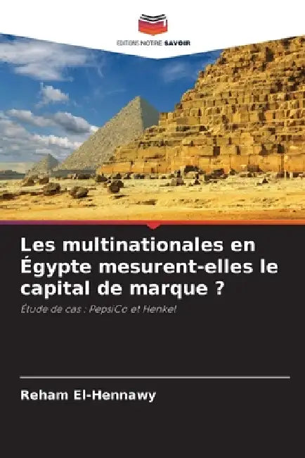 Les multinationales en Égypte mesurent-elles le capital de marque ? by Reham El-Hennawy