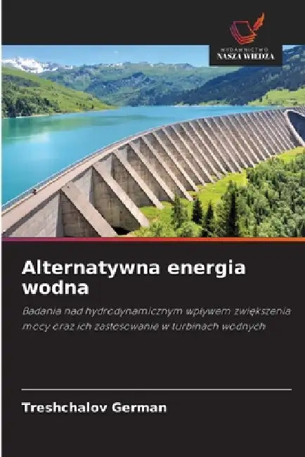 Alternatywna energia wodna by Treshchalov German