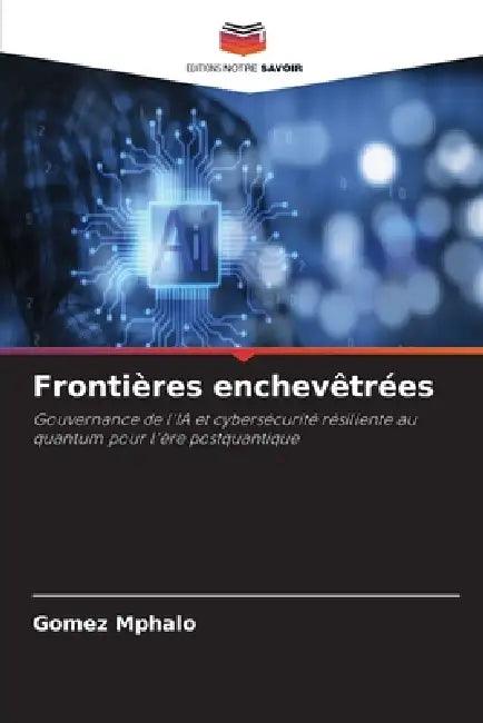 Frontières enchevêtrées by Gomez Mphalo