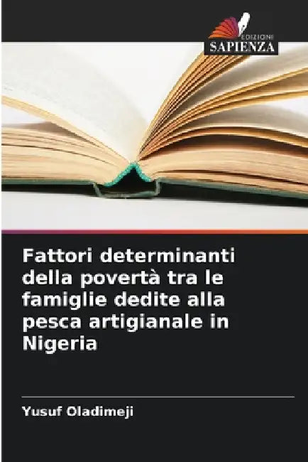 Fattori determinanti della povertà tra le famiglie dedite alla pesca artigianale in Nigeria by Yusuf Oladimeji