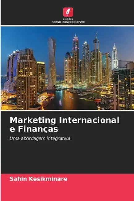 Marketing Internacional e Finanças by Şahin Kesikminare