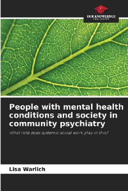 People with mental health conditions and society in community psychiatry by Lisa Warlich