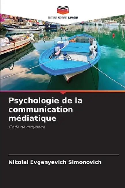 Psychologie de la communication médiatique by Nikolai Evgenyevich Simonovich