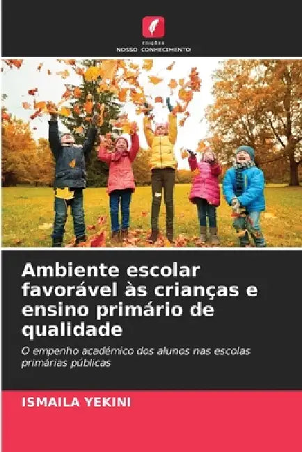 Ambiente escolar favorável às crianças e ensino primário de qualidade by Ismaila Yekini