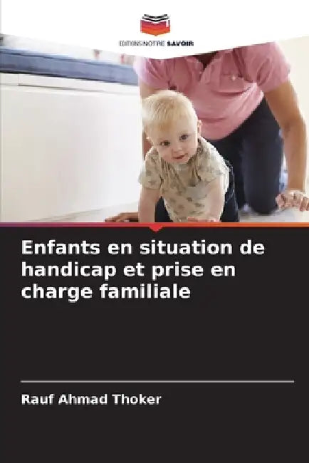 Enfants en situation de handicap et prise en charge familiale by Rauf Ahmad Thoker