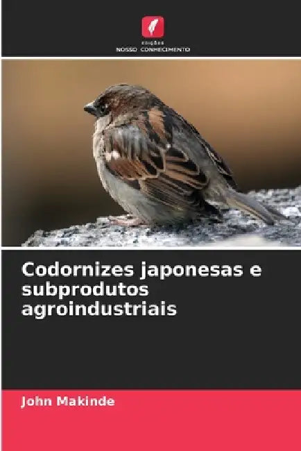 Codornizes japonesas e subprodutos agroindustriais by John Makinde