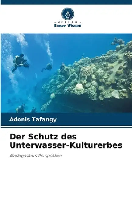 Der Schutz des Unterwasser-Kulturerbes by Adonis Tafangy