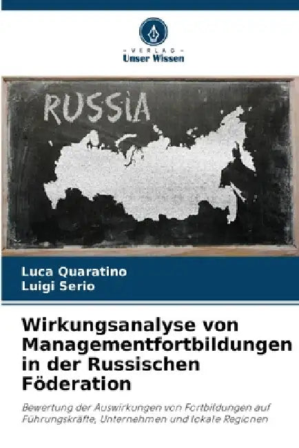 Wirkungsanalyse von Managementfortbildungen in der Russischen Föderation by Luca Quaratino, Luigi Serio