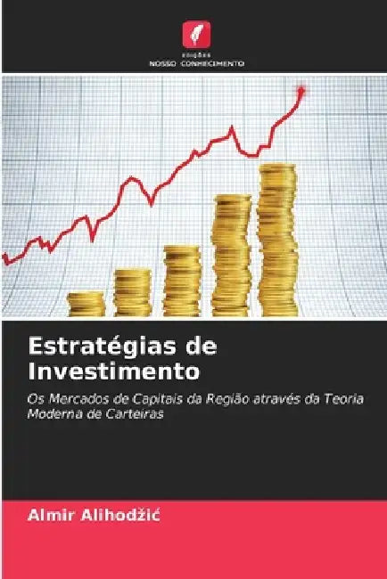 Estratégias de Investimento by Almir Alihodzic