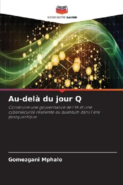 Au-delà du jour Q by Gomezgani Mphalo