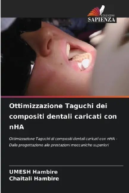 Ottimizzazione Taguchi dei compositi dentali caricati con nHA by Umesh Hambire, Chaitali Hambire