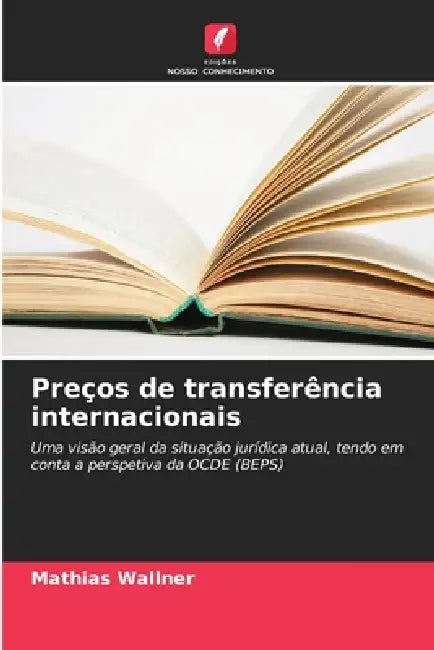 Preços de transferência internacionais by Mathias Wallner