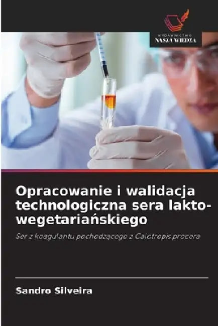 Opracowanie i walidacja technologiczna sera lakto-wegetariańskiego by Sandro Silveira