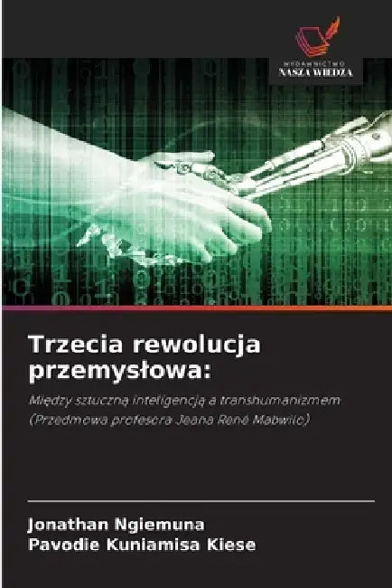 Trzecia rewolucja przemyslowa by Jonathan Ngiemuna, Pavodie Kuniamisa Kiese