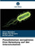 Pseudomonas aeruginosa: Eine Belastung auf der Intensivstation by Shiva Bhandari, Megha Raj Banjara, Binod Lekhak