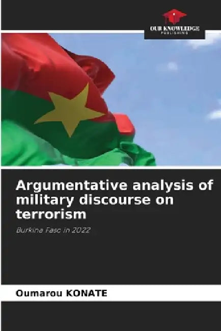 Argumentative analysis of military discourse on terrorism by Oumarou Konaté