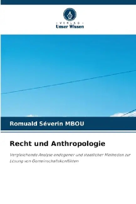 Recht und Anthropologie by Romuald Séverin Mbou